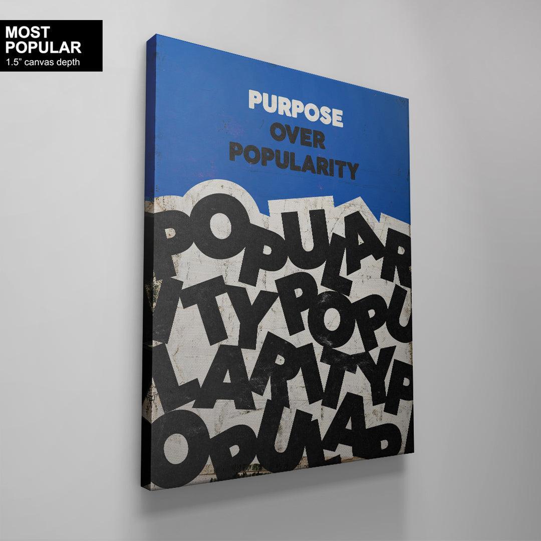 Purpose Over Popularity - IKONICK - IKONICK Original