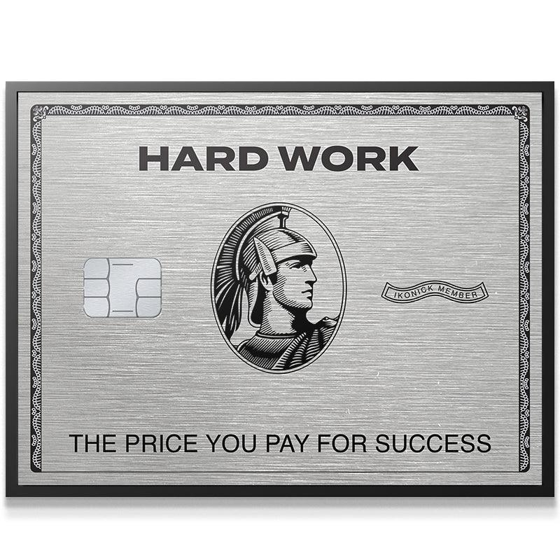 Hard Work Card - IKONICK - IKONICK Original