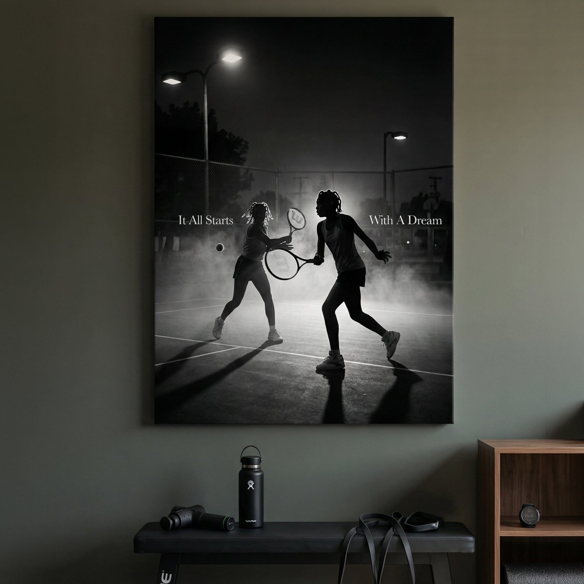 It All Starts With A Dream Tennis