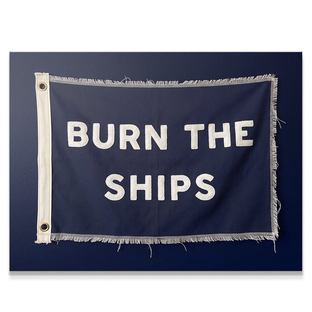 Burn The Ships - Flag