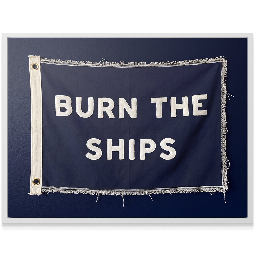 Burn The Ships - Flag