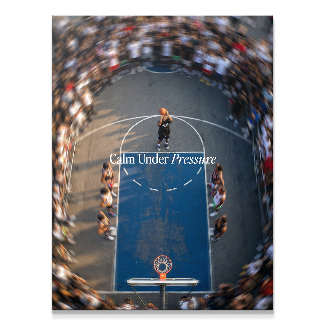 Calm Under Pressure Basketball