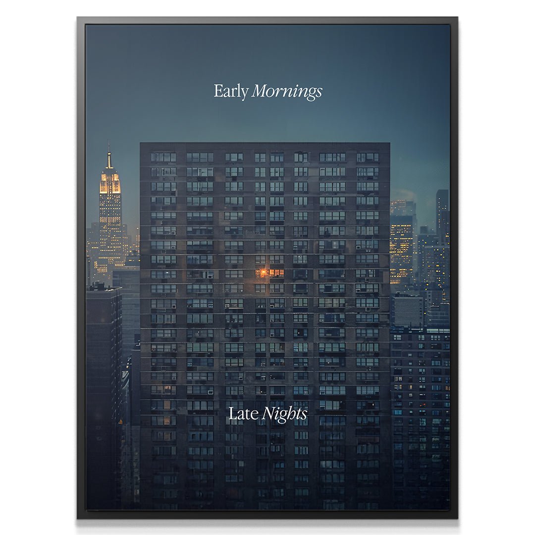 Early Mornings, Late Nights - IKONICK - IKONICK Original