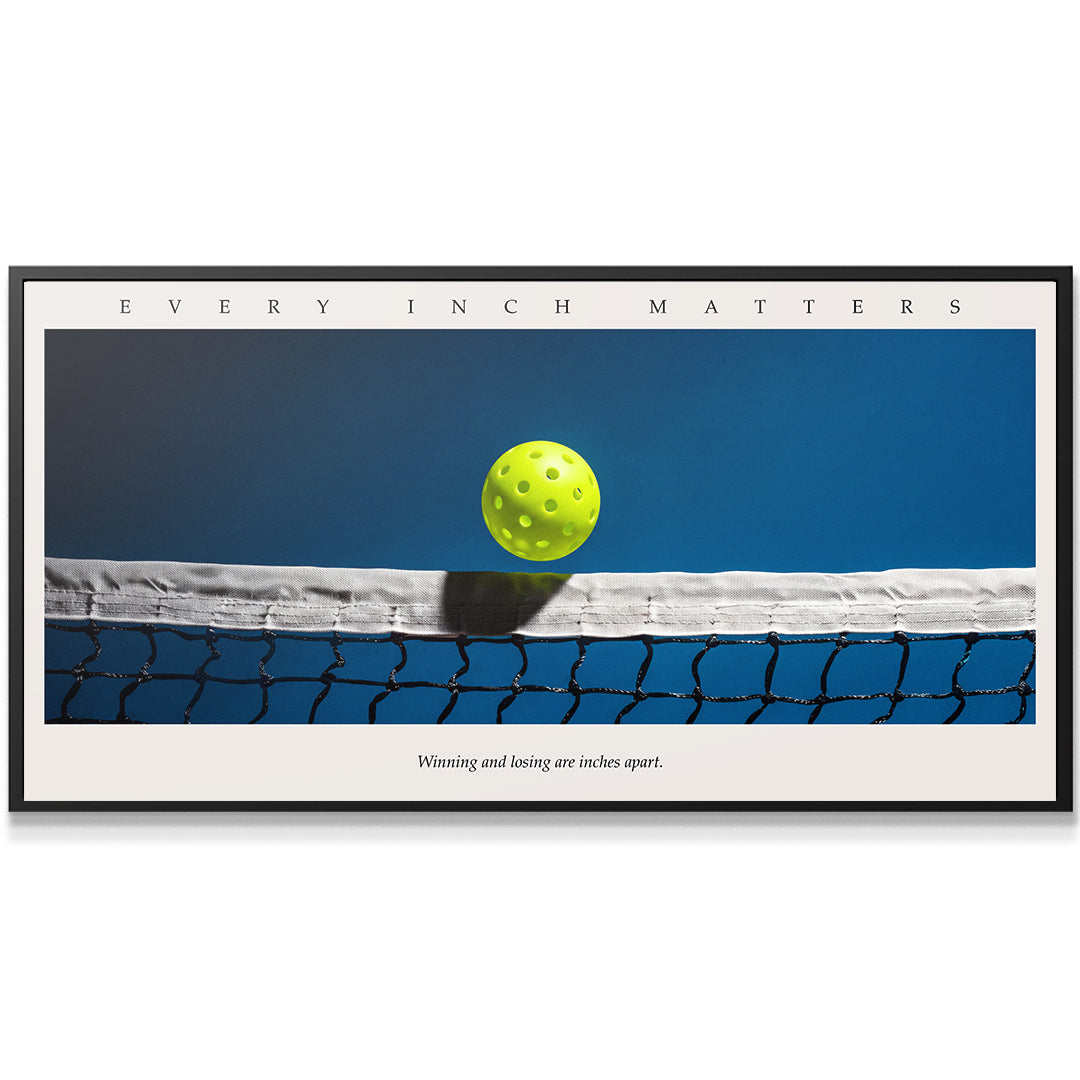 Every Inch Matters - Pickleball