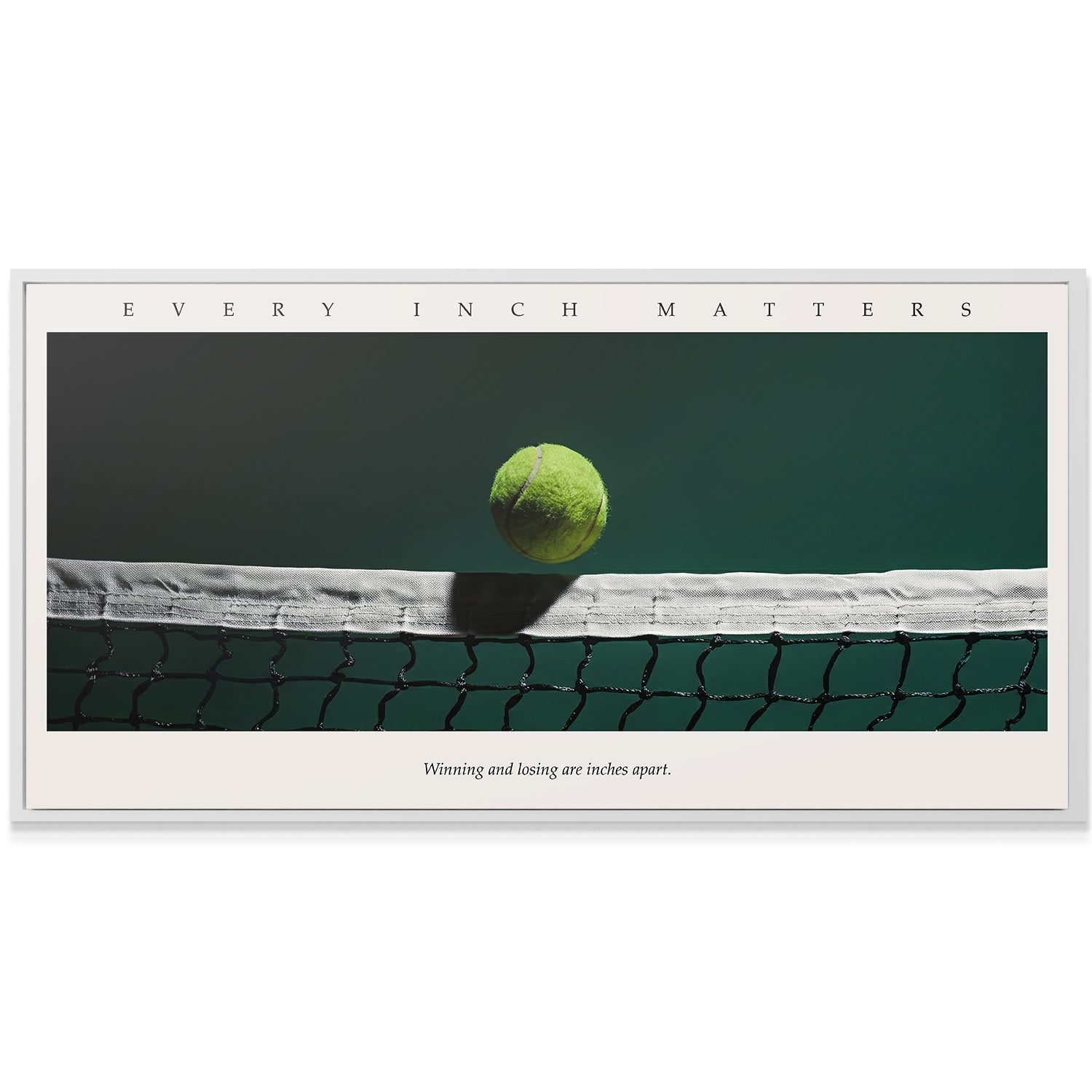 Every Inch Matters Tennis