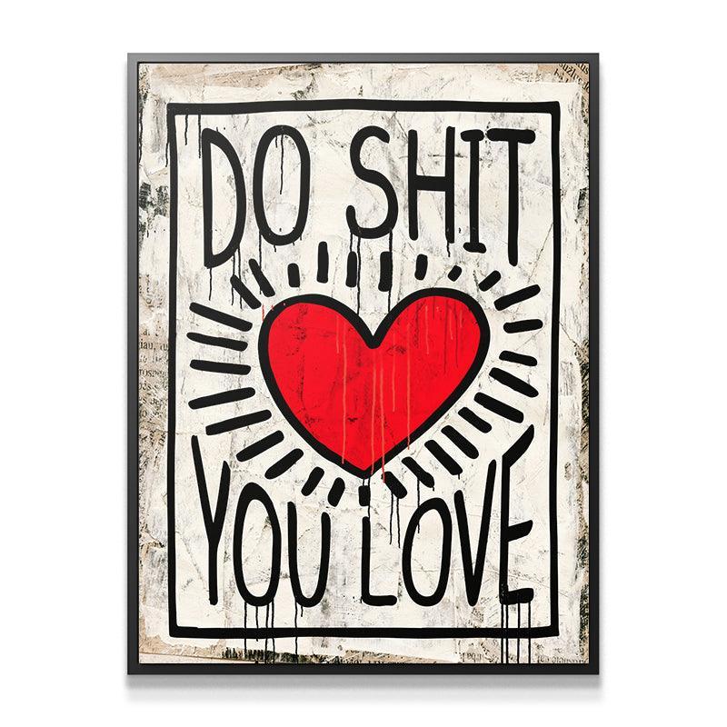 Do Shit You Love - IKONICK - Gary Vee