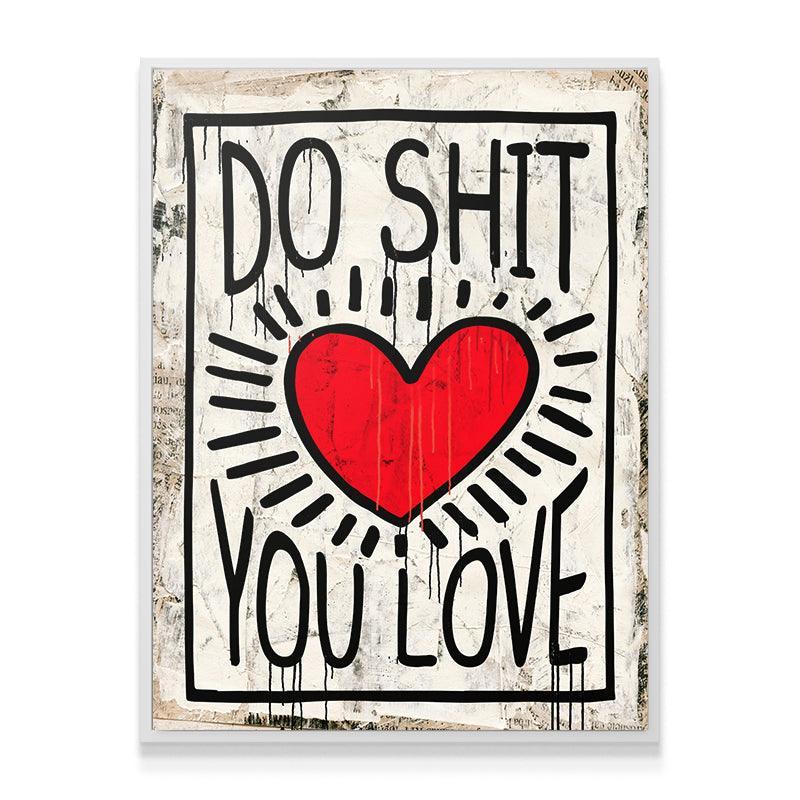 Do Shit You Love - IKONICK - Gary Vee