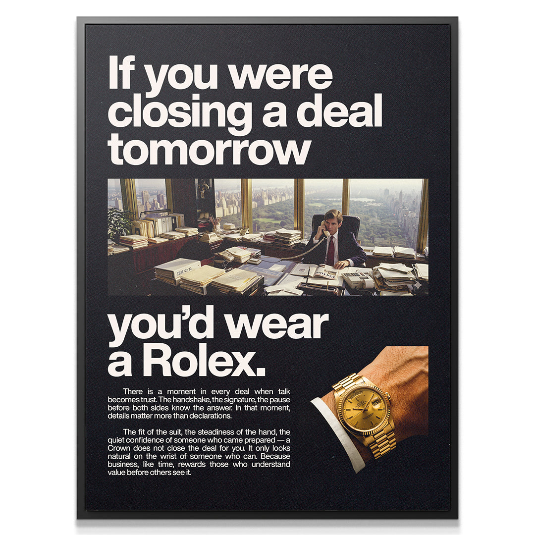 If You Were Closing A Deal Tomorrow