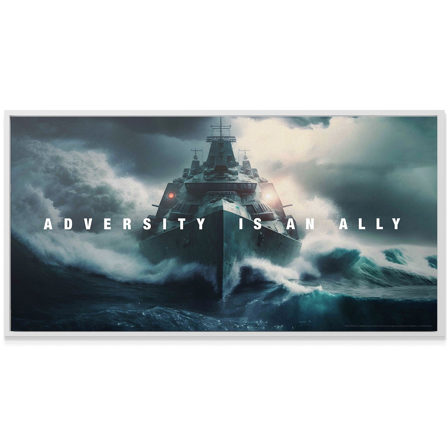 Adversity Is An Ally - IKONICK - Battleship