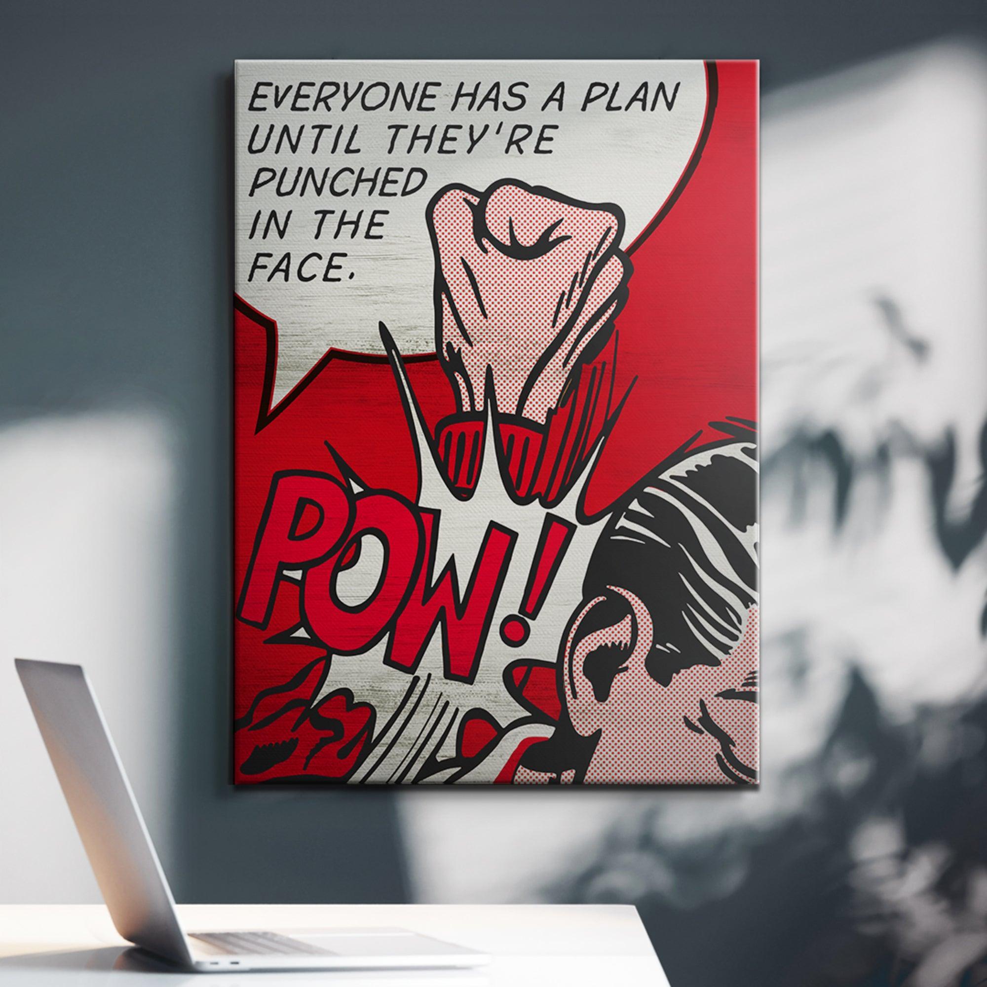 Everyone Has A Plan - IKONICK - IKONICK Original
