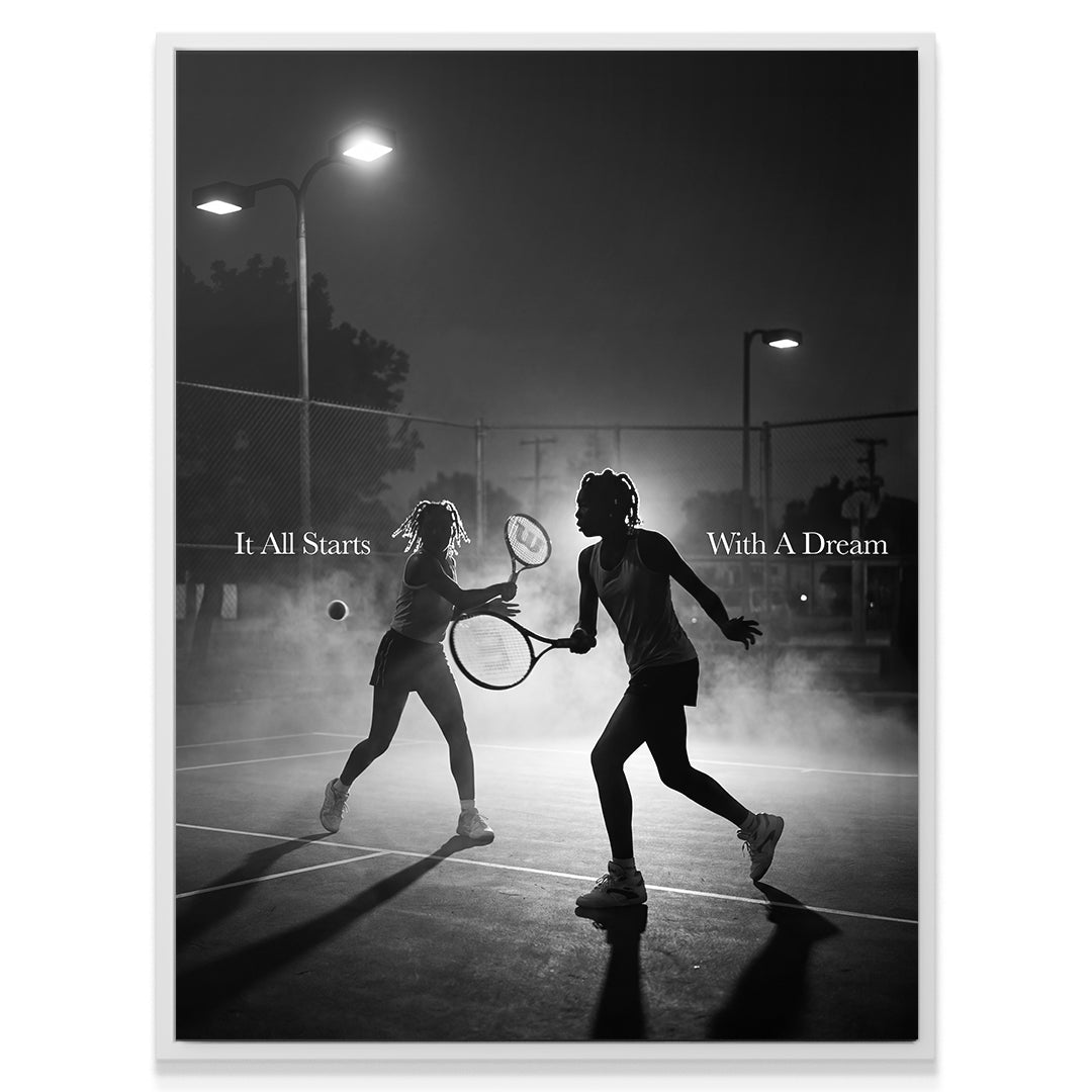It All Starts With A Dream Tennis