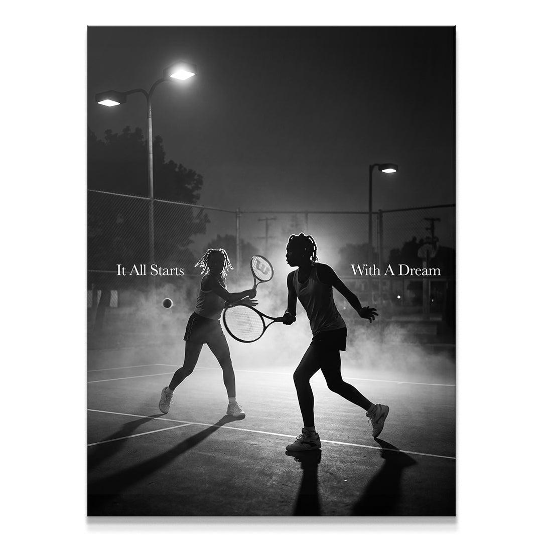 It All Starts With A Dream Tennis