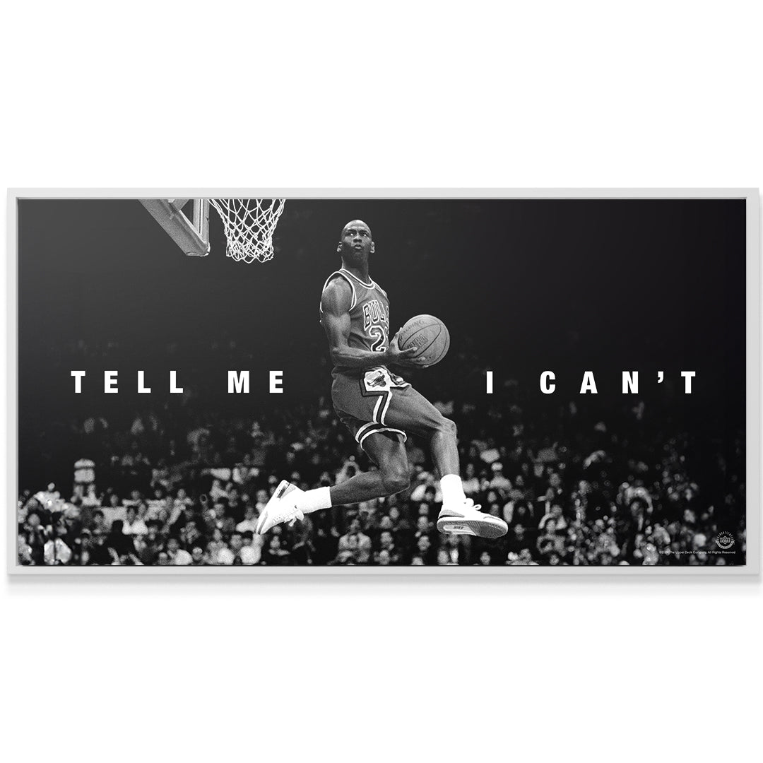 Michael Jordan - Tell Me I Can't - IKONICK - Michael Jordan