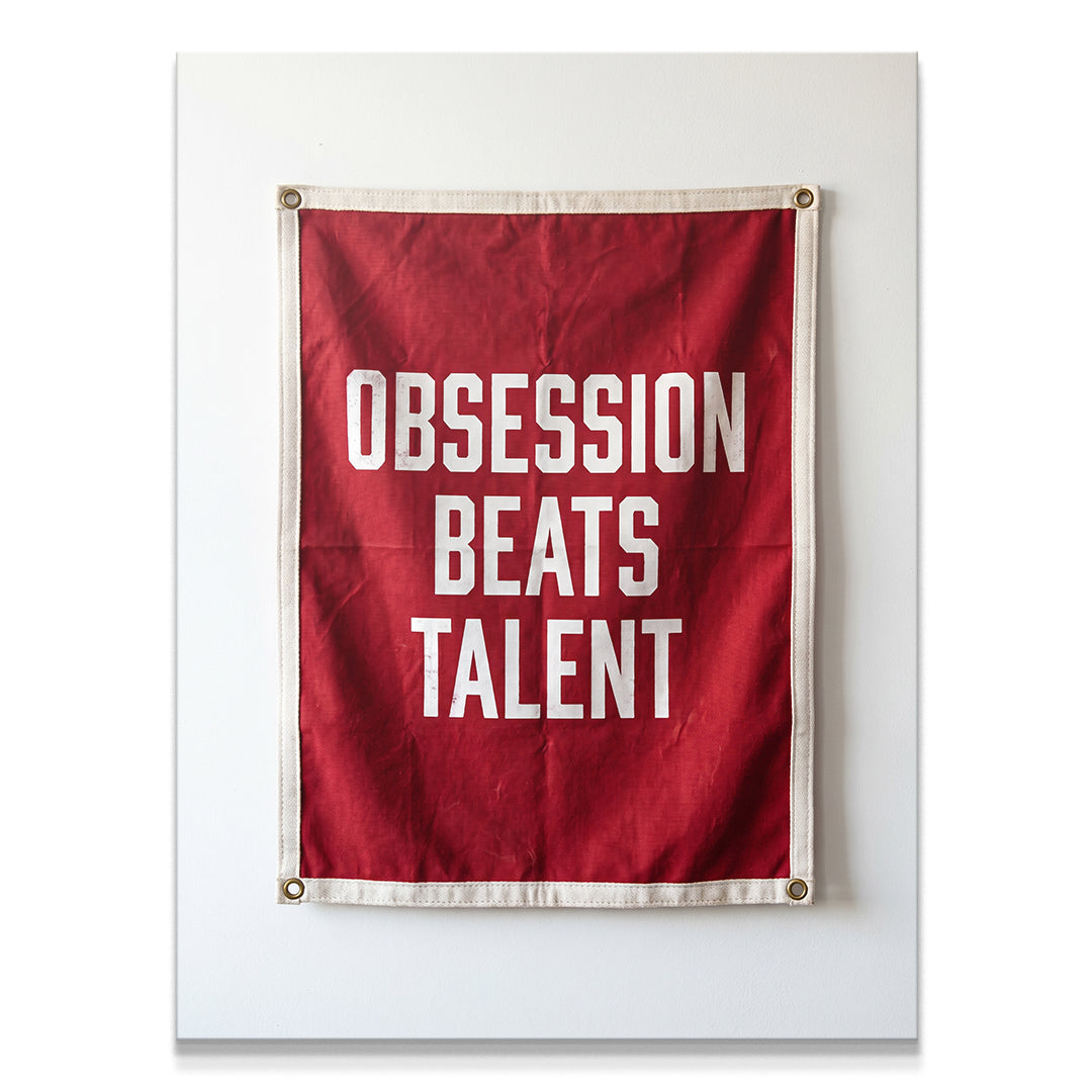 Obsession Beats Talent - Flag