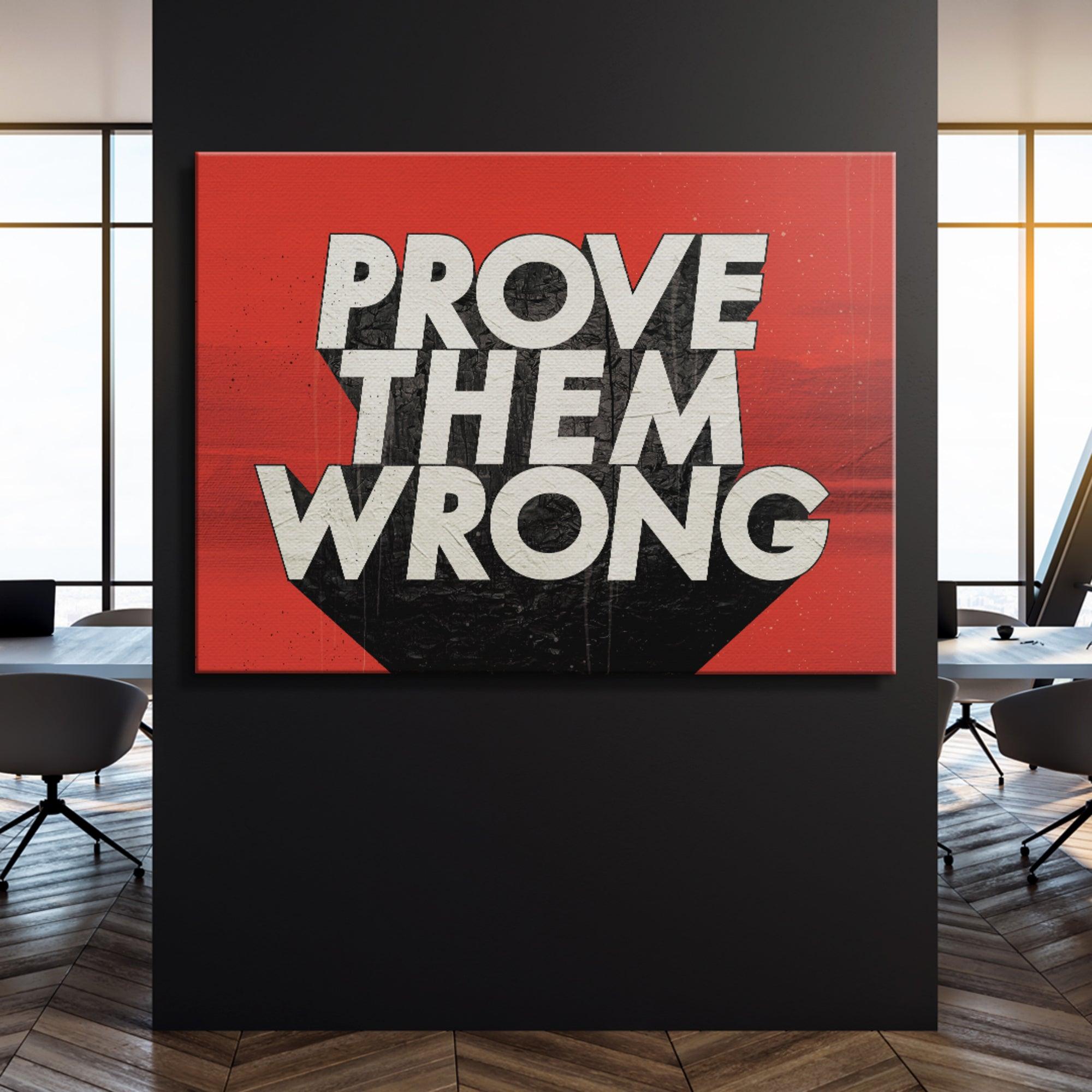 Prove Them Wrong - IKONICK - IKONICK Original
