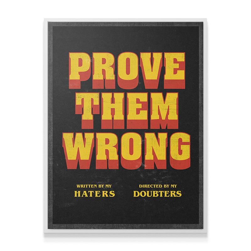 Prove Them Wrong - Directors Cut - IKONICK - IKONICK Original