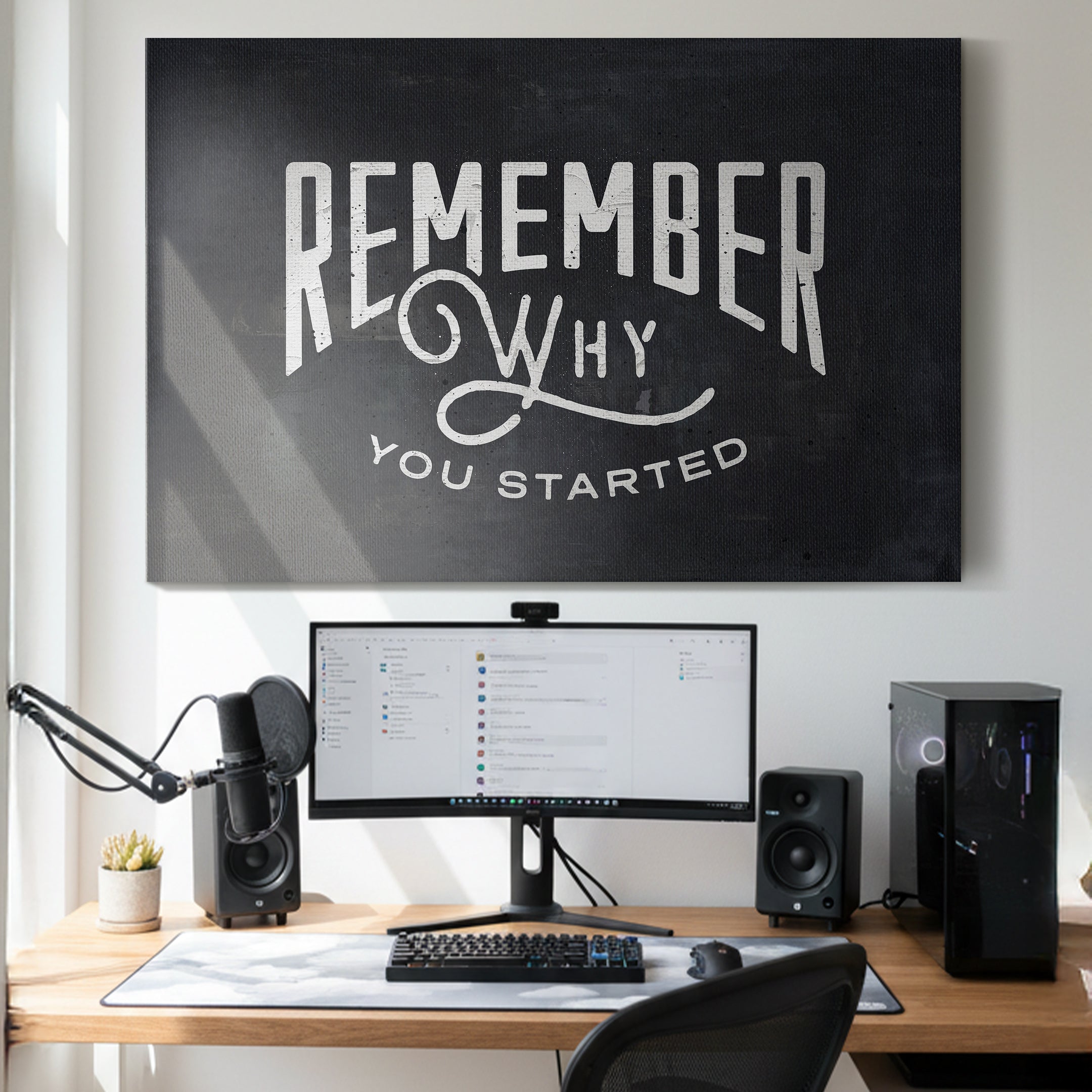 Remember Why You Started (Type)