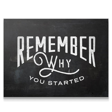 IKONICK Motivational Canvas Artwork - Remember Why You Started
