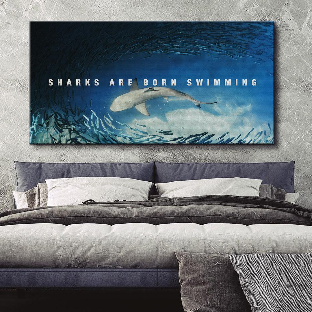 Sharks Are Born Swimming - IKONICK - IKONICK Original