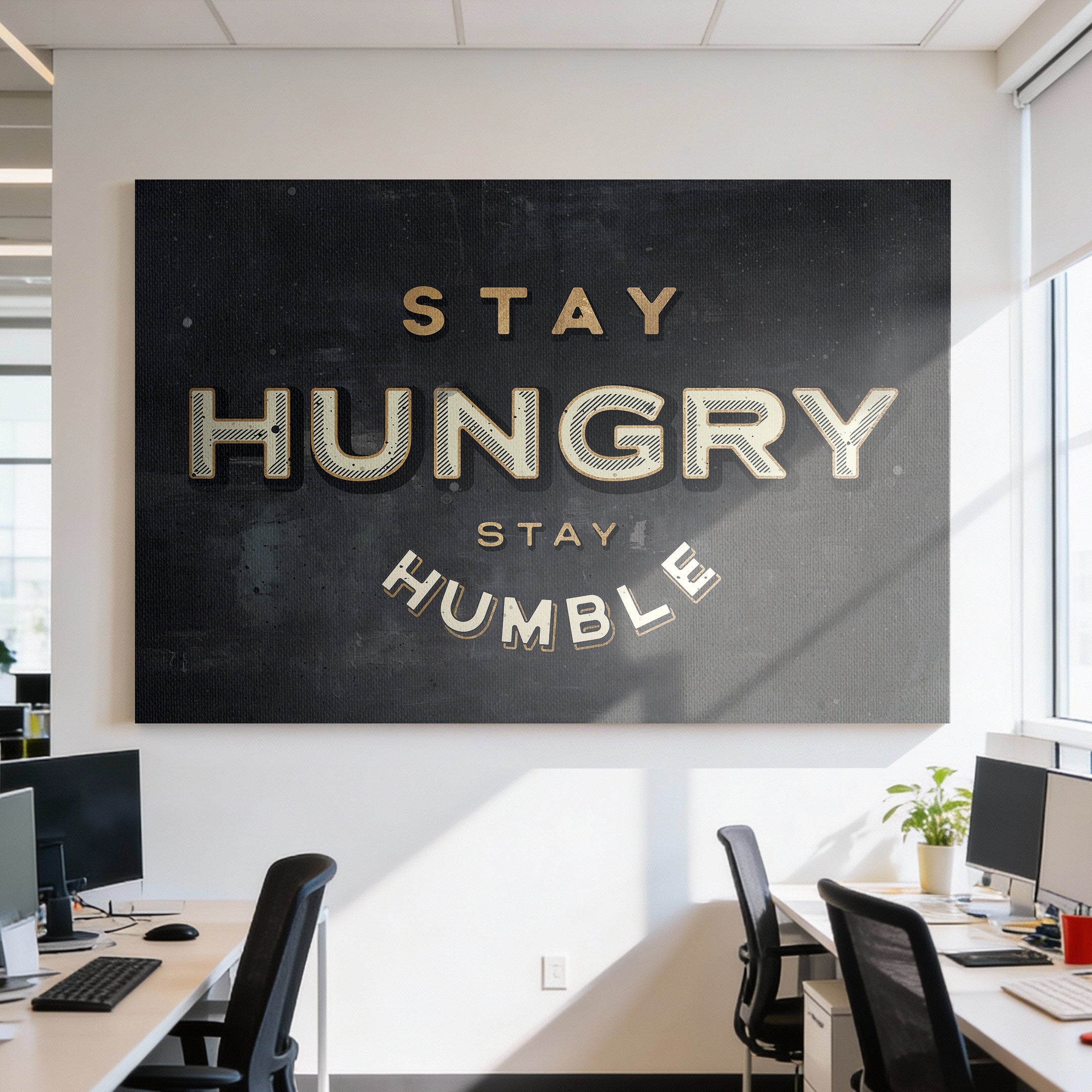 Stay Hungry. Stay Humble.