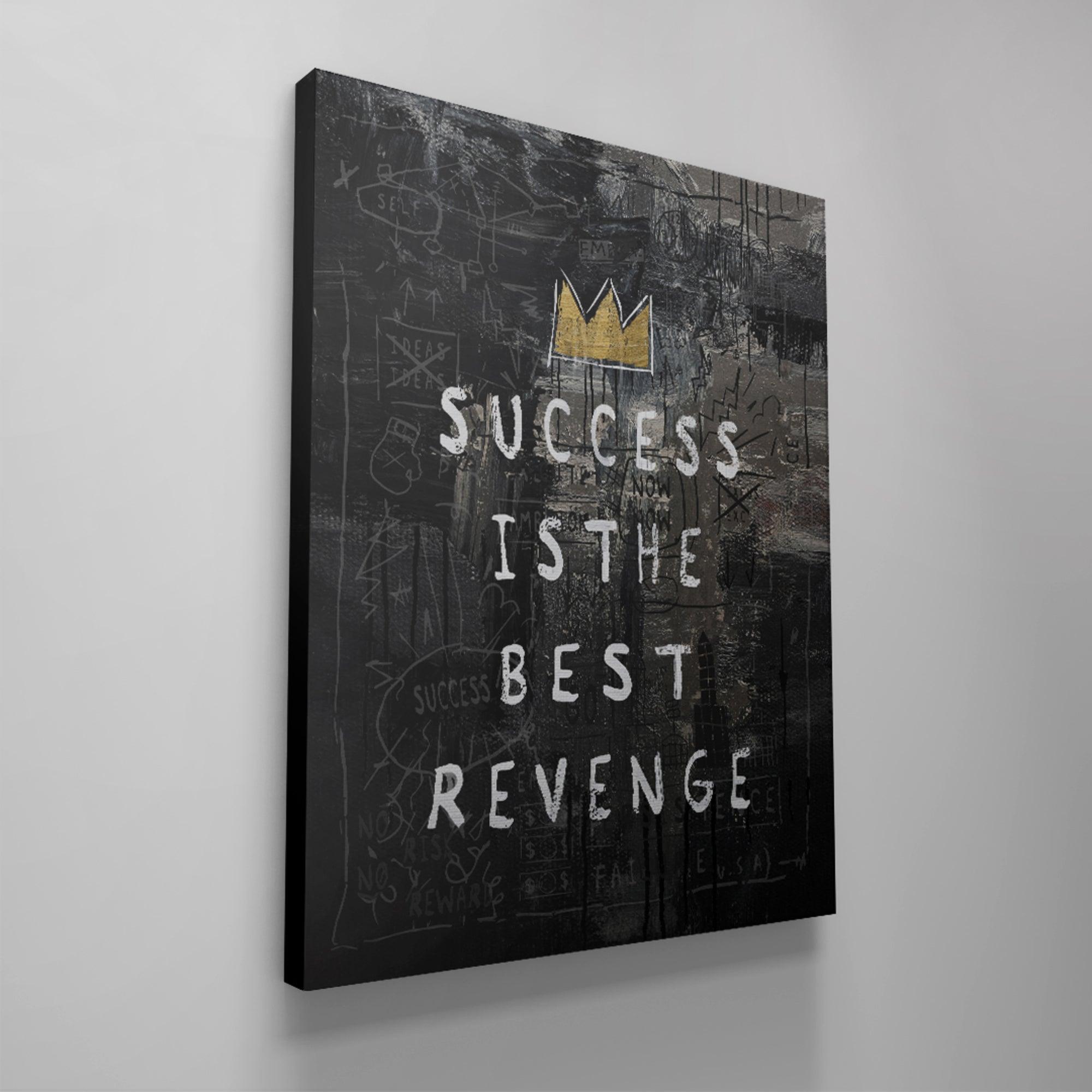 Success Is The Best Revenge King Edition - IKONICK - IKONICK Original