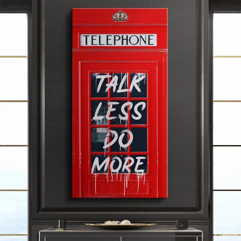 Talk Less Do More - IKONICK - IKONICK Original
