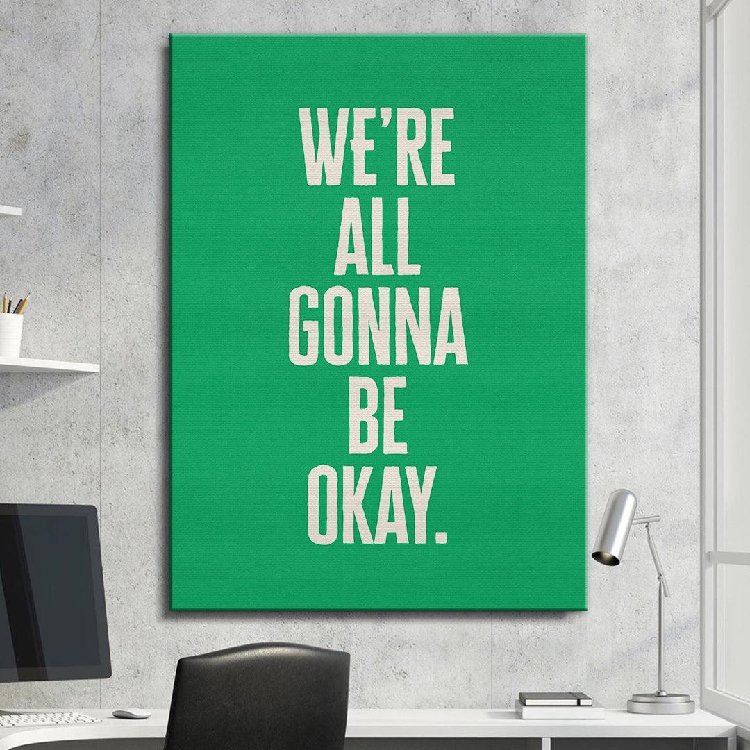 We’re All Gonna Be Okay (Classic Green) - IKONICK - Okay Bears