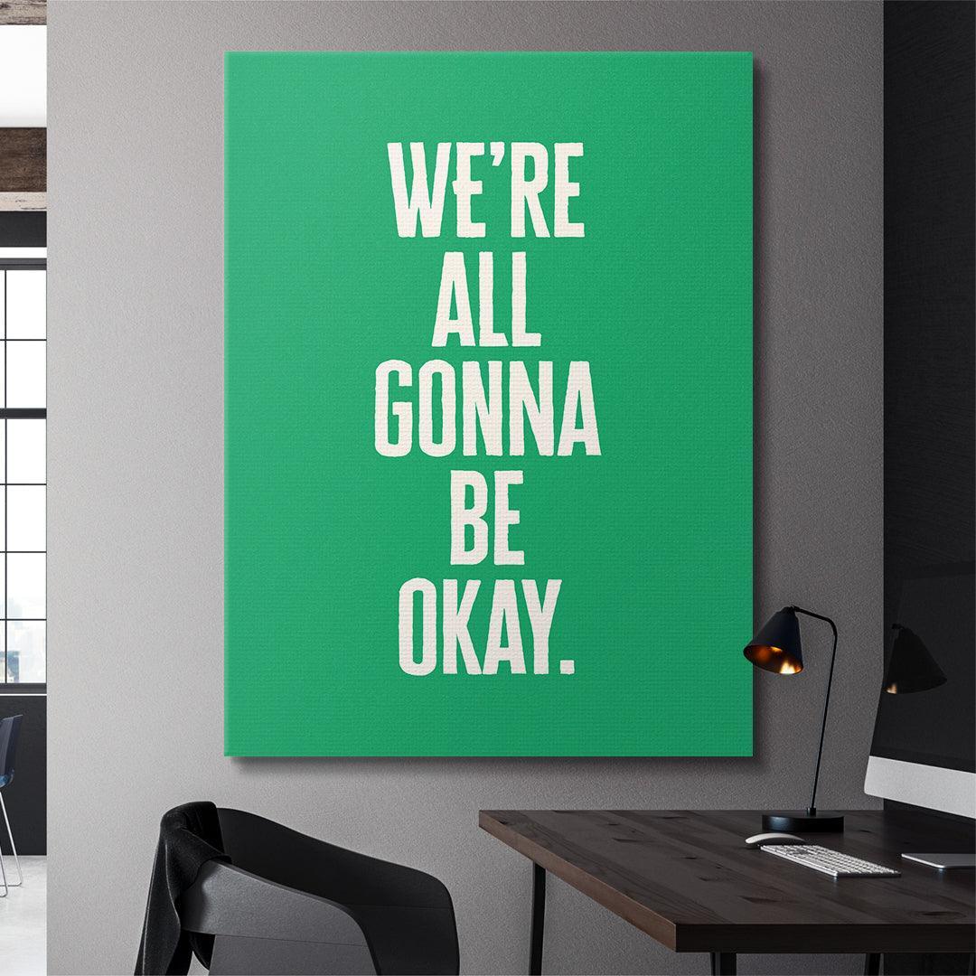 We’re All Gonna Be Okay (Classic Green) - IKONICK - Okay Bears