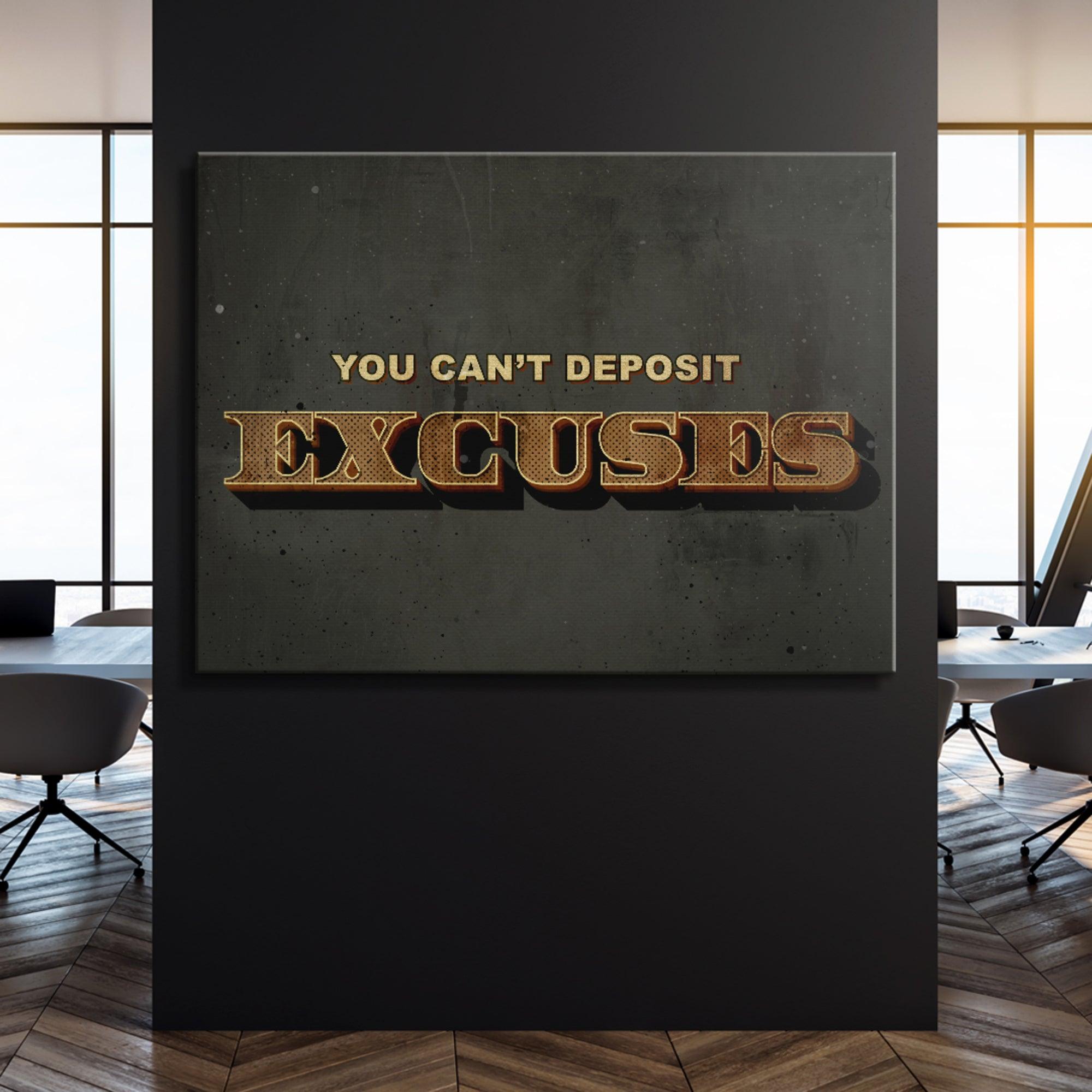 You Can't Deposit Excuses (Typography) - IKONICK - IKONICK Original