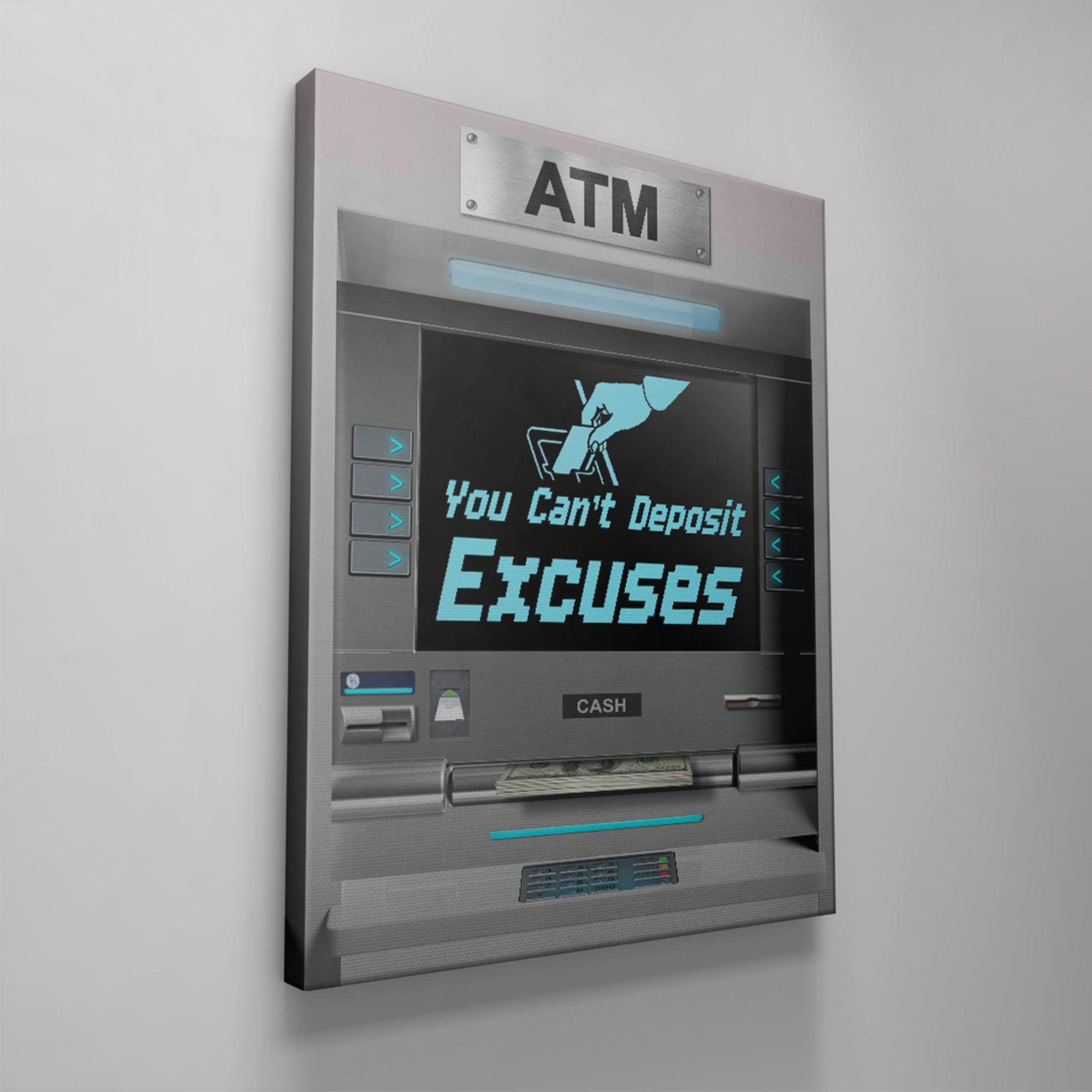 You Can't Deposit Excuses ATM - IKONICK - IKONICK Original