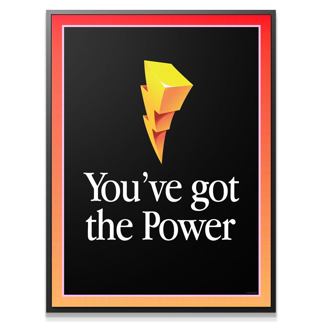 Power Rangers - You've Got The Power - IKONICK - Power Rangers