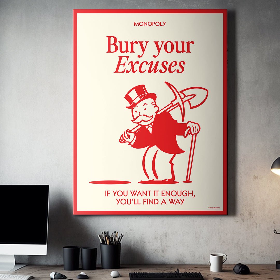 Monopoly - Bury Your Excuses - IKONICK - Monopoly