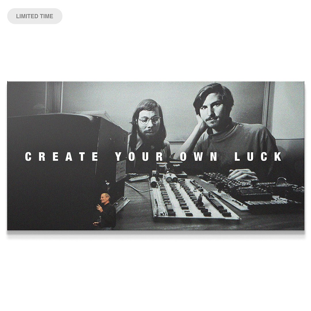 Create Your Own Luck - IKONICK - Steve Jobs