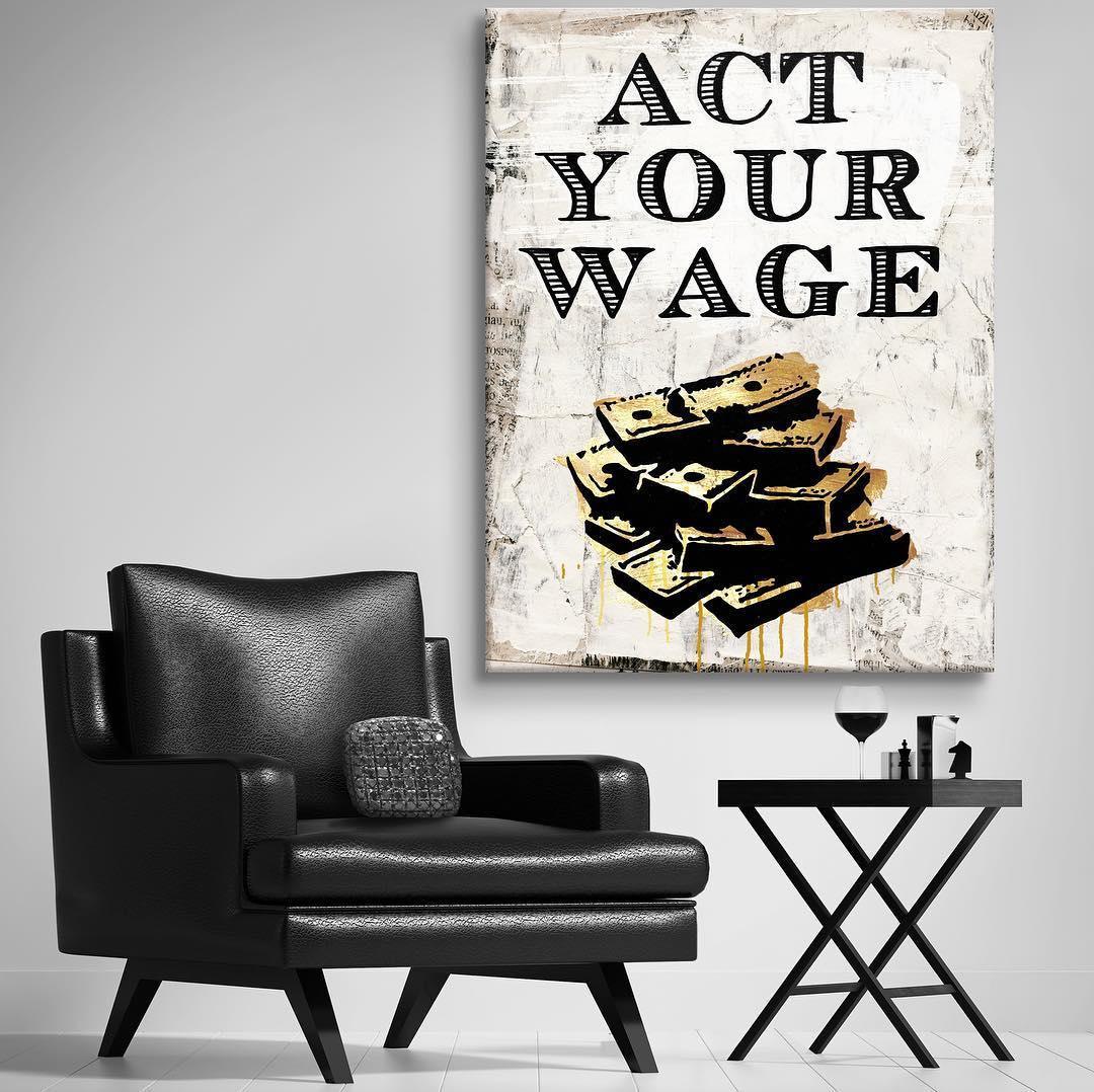 Act Your Wage - IKONICK - Sophodes