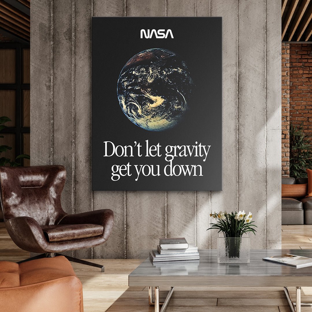 NASA - Don't Let Gravity Get You Down - IKONICK - NASA