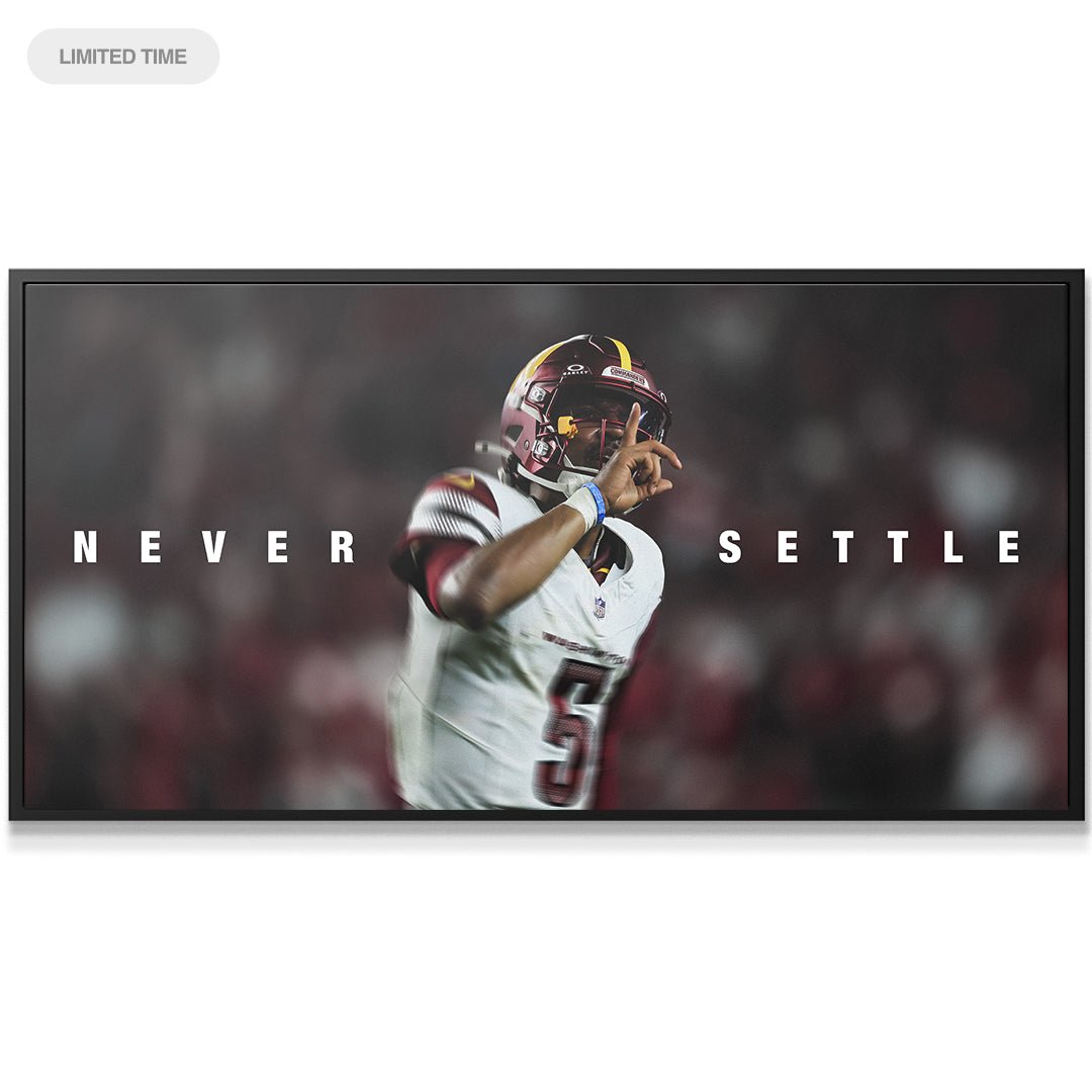 Jayden Daniels - Never Settle - IKONICK - Jayden Daniels