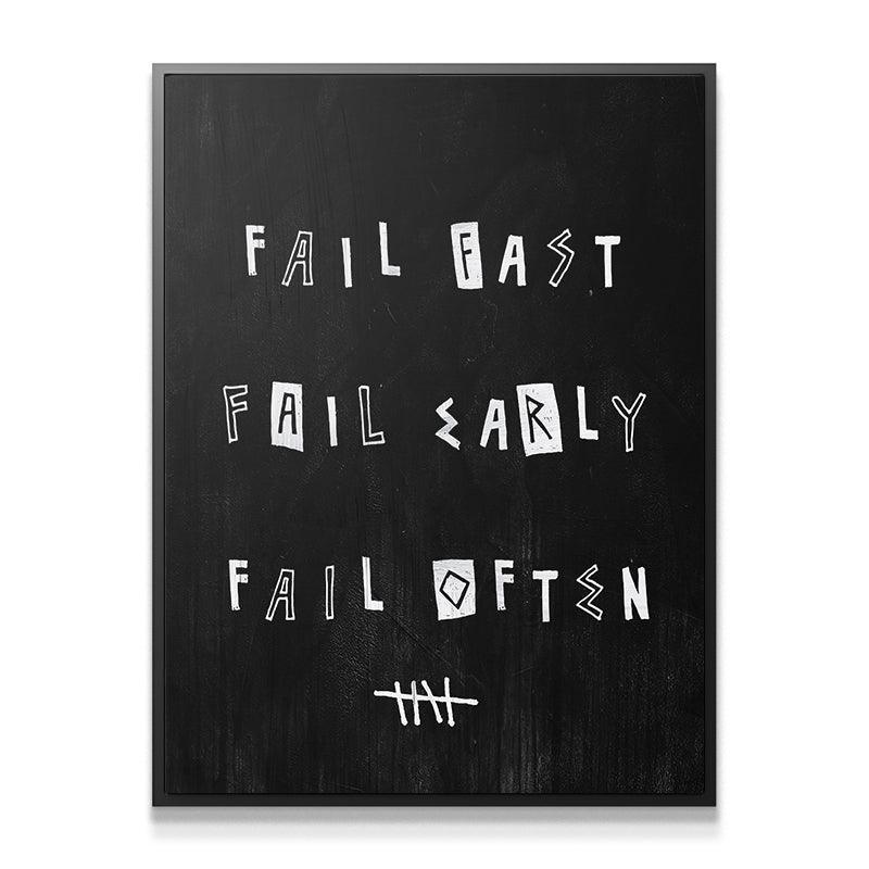 Fail Fast. Fail Early. Fail Often. - IKONICK - For Those Who Sin