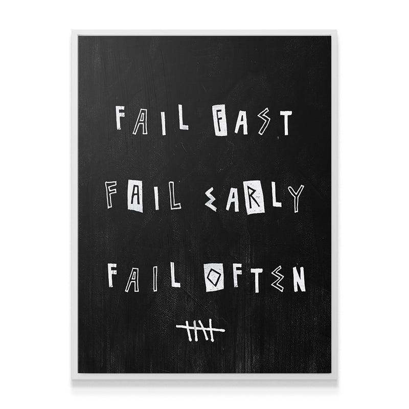 Fail Fast. Fail Early. Fail Often. - IKONICK - For Those Who Sin