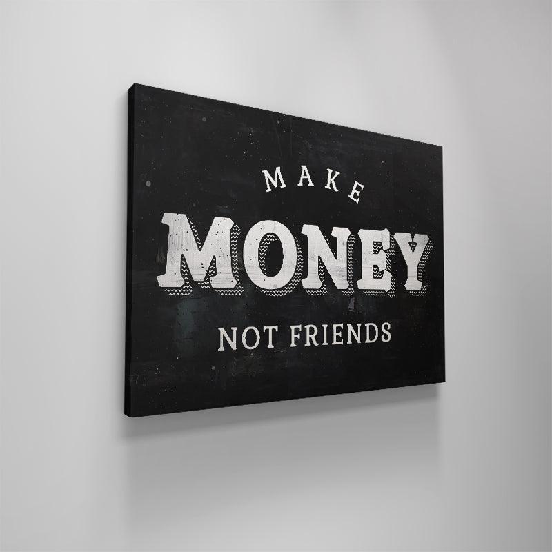 Make Money Not Friends - IKONICK - IKONICK Original