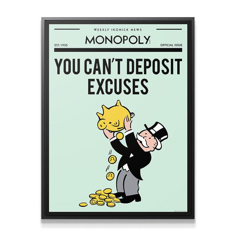 Monopoly - You Can't Deposit Excuses - IKONICK - Monopoly