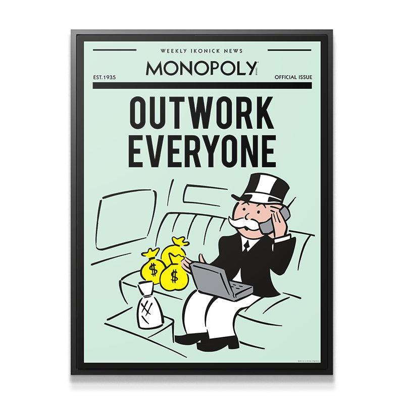 Monopoly - Outwork Everyone - IKONICK - Monopoly