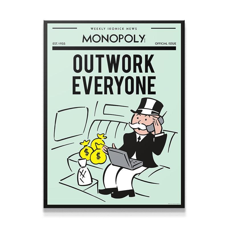 Monopoly - Outwork Everyone - IKONICK - Monopoly