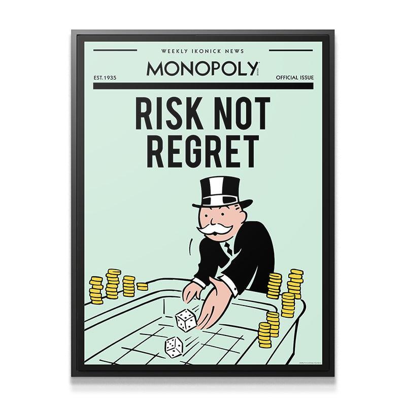 Monopoly - Risk Not Regret - IKONICK - Monopoly