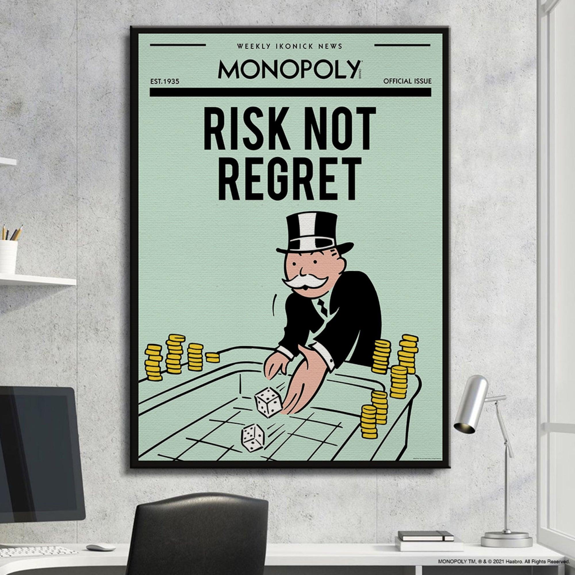 Monopoly - Risk Not Regret - IKONICK - Monopoly