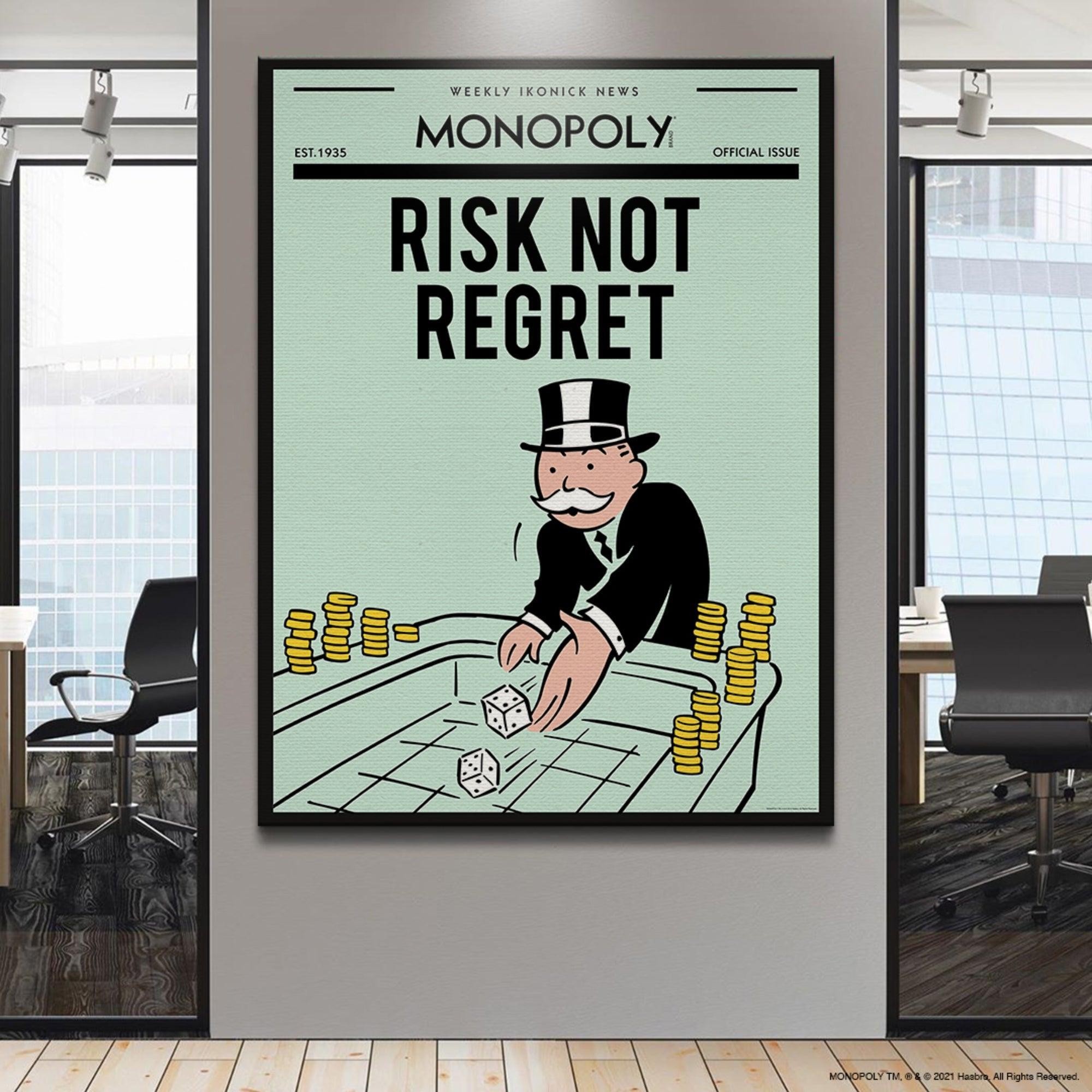 Monopoly - Risk Not Regret - IKONICK - Monopoly