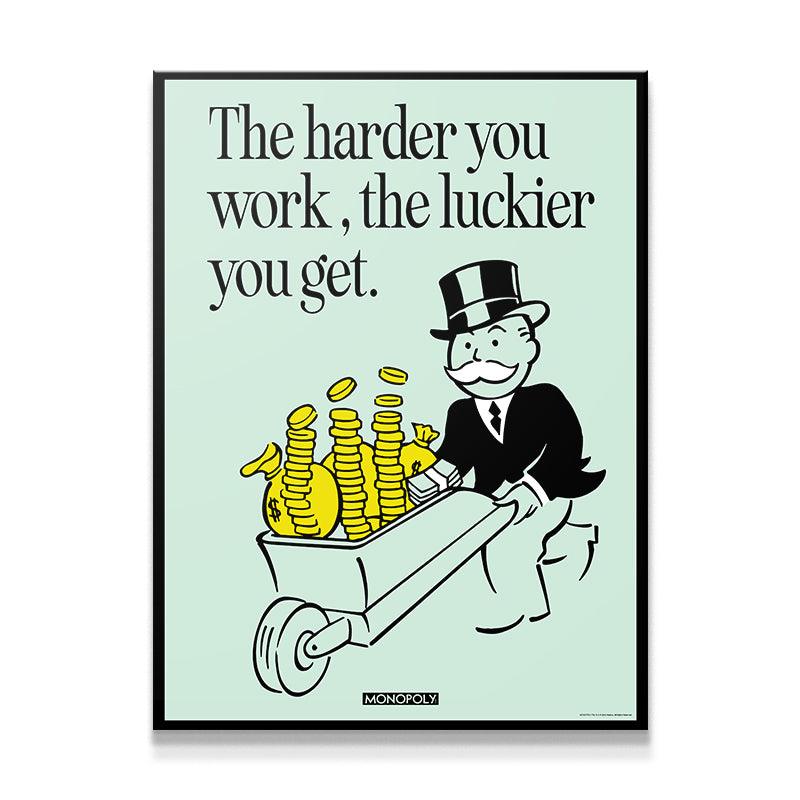 Monopoly - Harder You Work - IKONICK - Monopoly