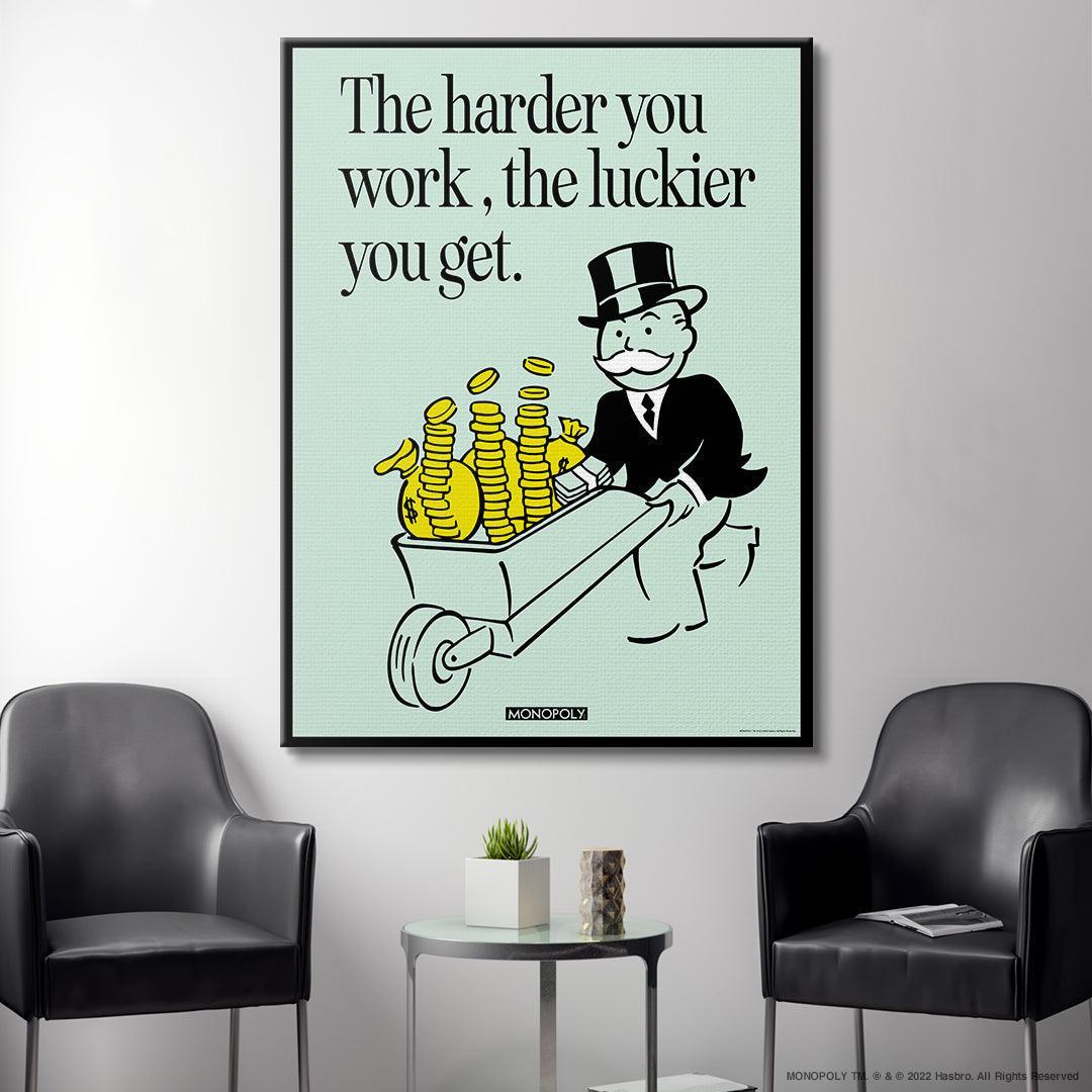 Monopoly - Harder You Work - IKONICK - Monopoly