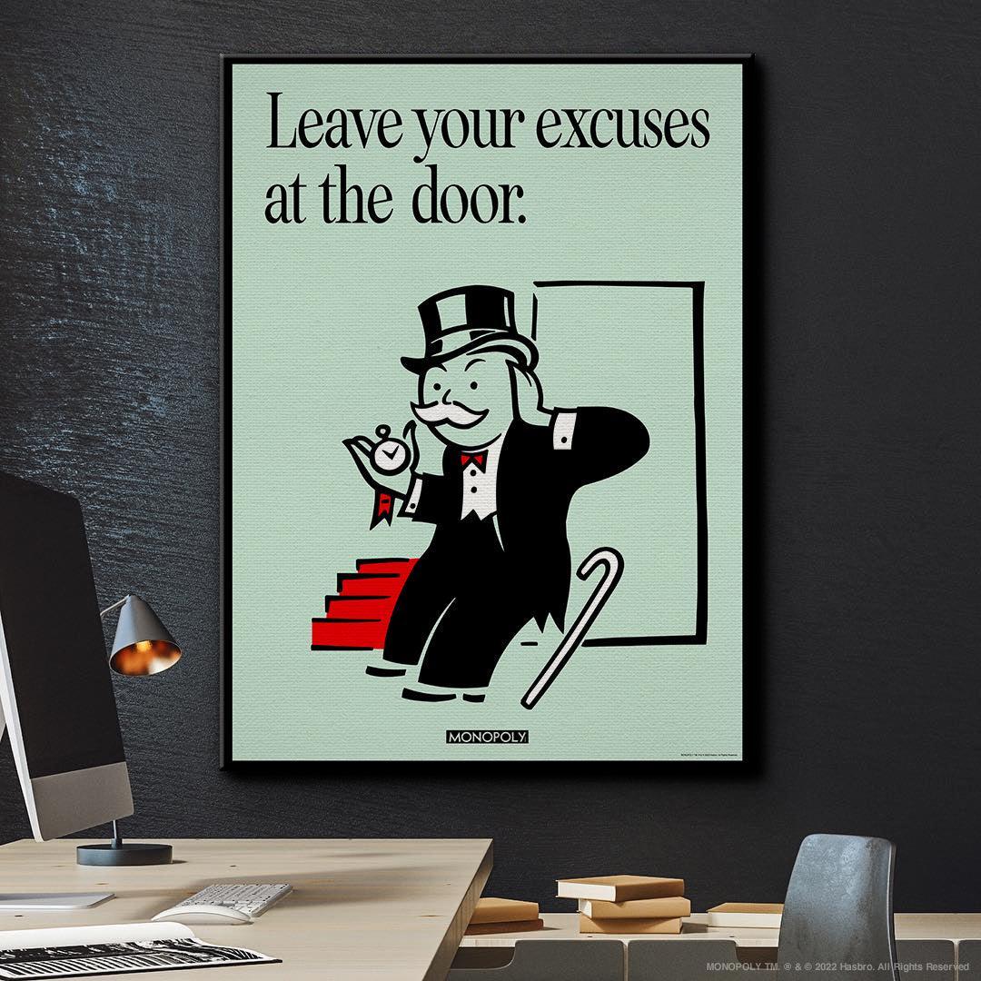 Monopoly - Leave Your Excuses At the Door - IKONICK - Monopoly