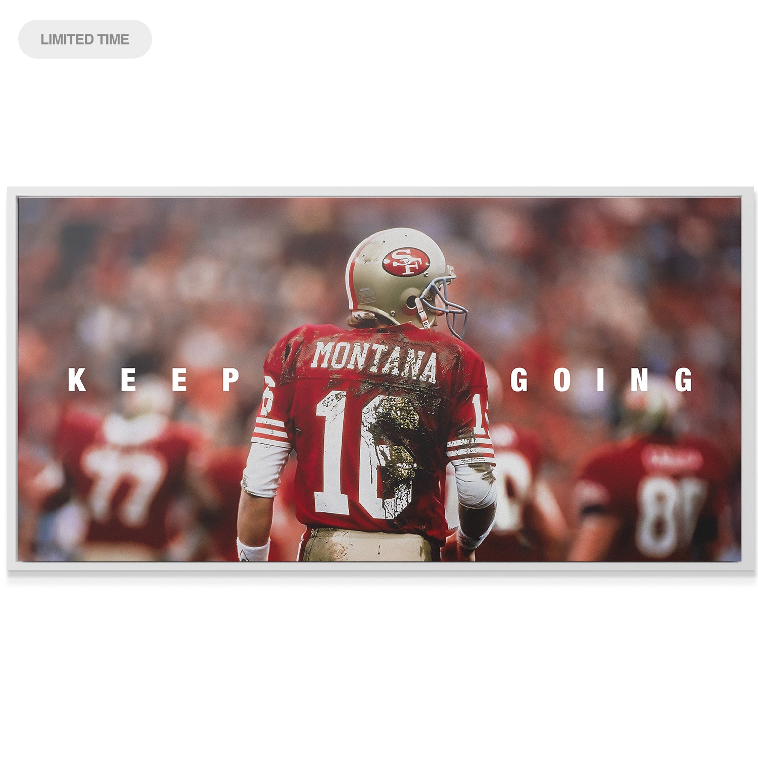 Joe Montana - Keep Going - IKONICK - Joe Montana