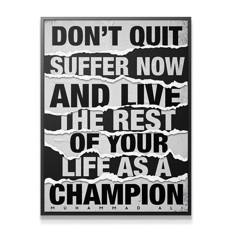 Muhammad Ali - Don't Quit - IKONICK - Muhammad Ali